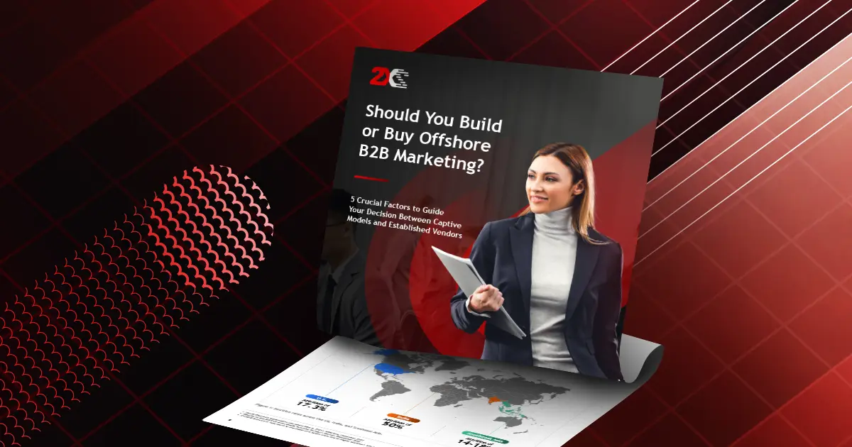 Should You Build or Buy Offshore B2B Marketing?